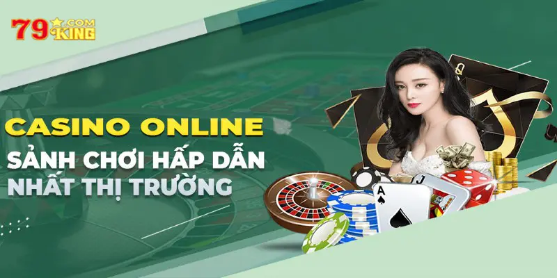 Thông tin sảnh cược casino 79king