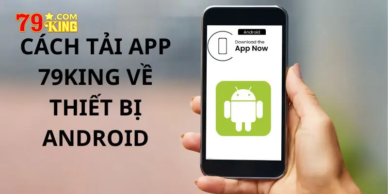 Các bước cài đặt ứng dụng trên hệ điều hành Android cho người mới bắt đầu