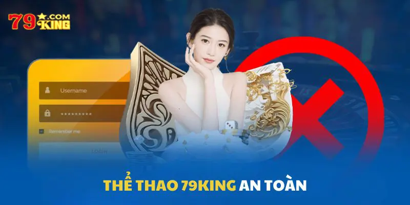 79King đảm bảo các quy định chất lượng an toàn 