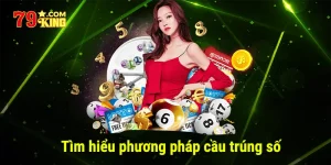 tìm hiểu phương pháp cầu trúng số